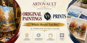 Original Paintings vs Prints: Which Should You Buy? A Complete Buyer's Guide